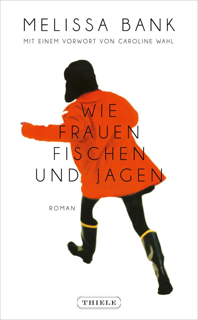 Produktbild: Wie Frauen fischen und jagen | Melissa Bank