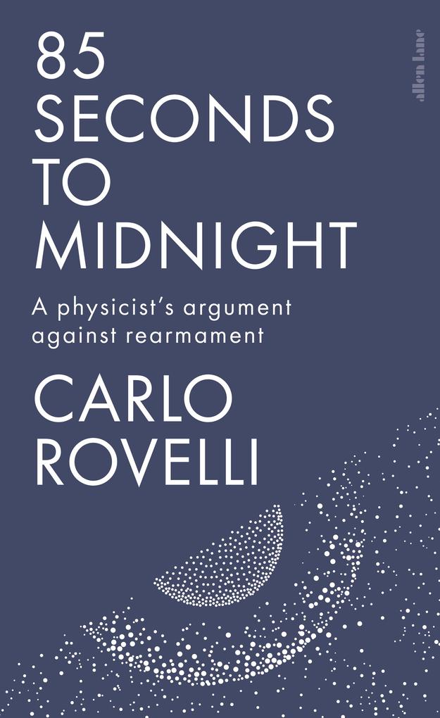 Produktbild: 85 Seconds to Midnight | Carlo Rovelli