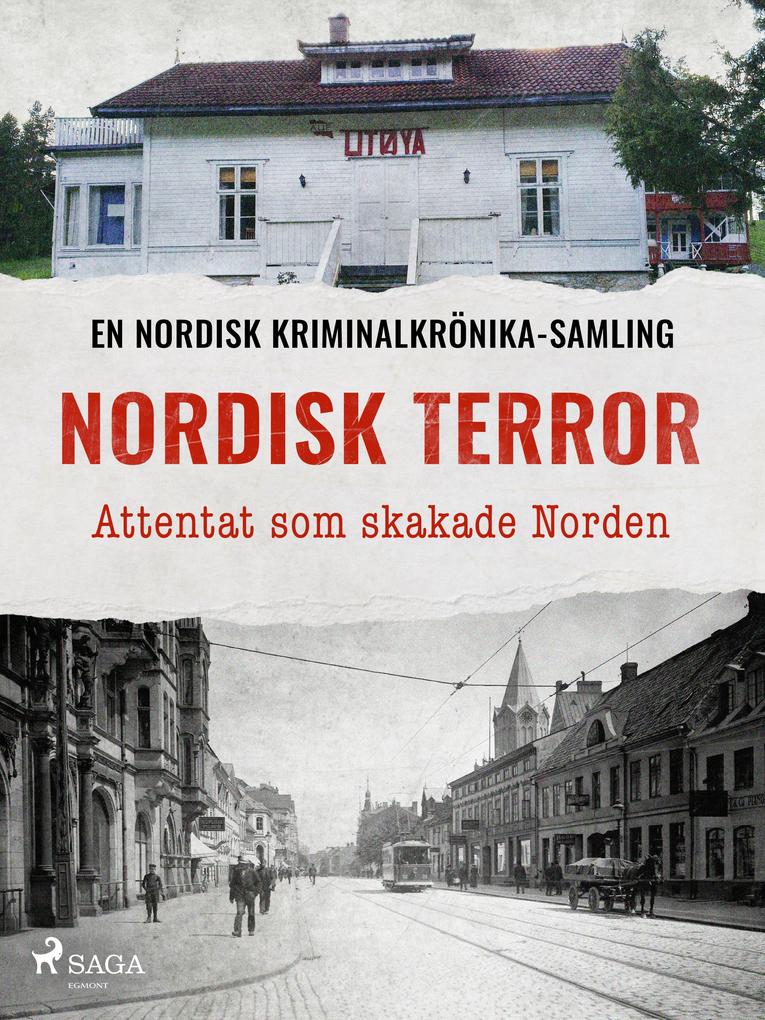 Produktbild: Nordisk terror - Attentat som skakade Norden