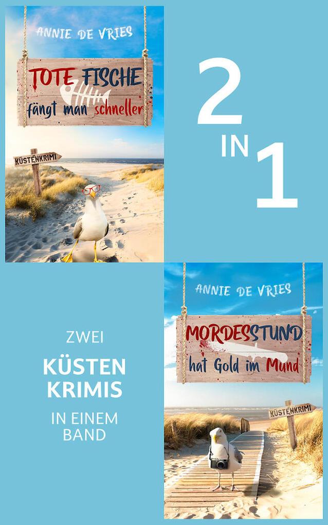 Produktbild: Tote Fische fängt man schneller & Mordesstund hat Gold im Mund | Ein Küstenkrimi (EXKLUSIV bei uns) | Annie De Vries