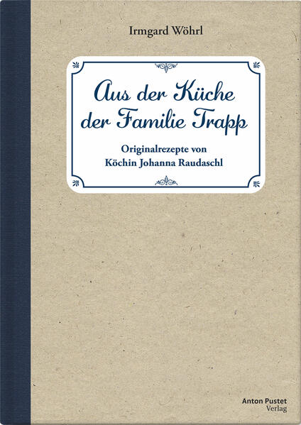 Produktbild: Aus der Küche der Familie Trapp | Irmgard Wöhrl