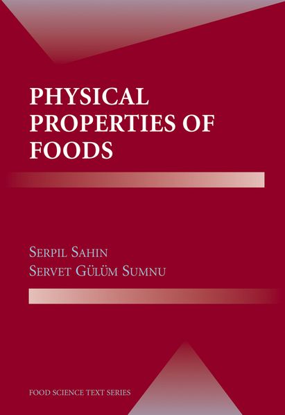Produktbild: Physical Properties of Foods | Servet Gülüm Sumnu, Serpil Sahin