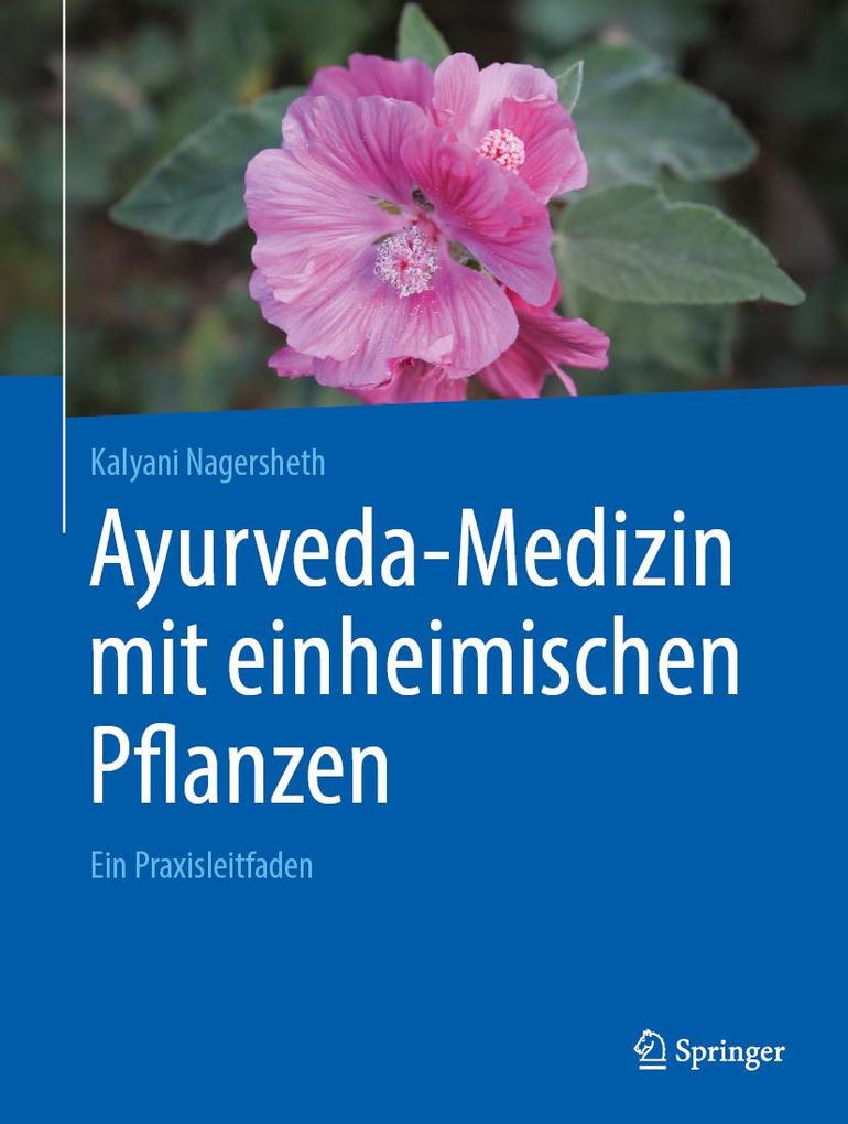 Produktbild: Ayurveda-Medizin mit einheimischen Pflanzen | Kalyani Nagersheth