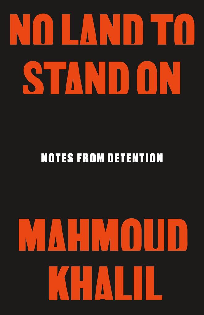 Produktbild: No Land to Stand On | Mahmoud Khalil