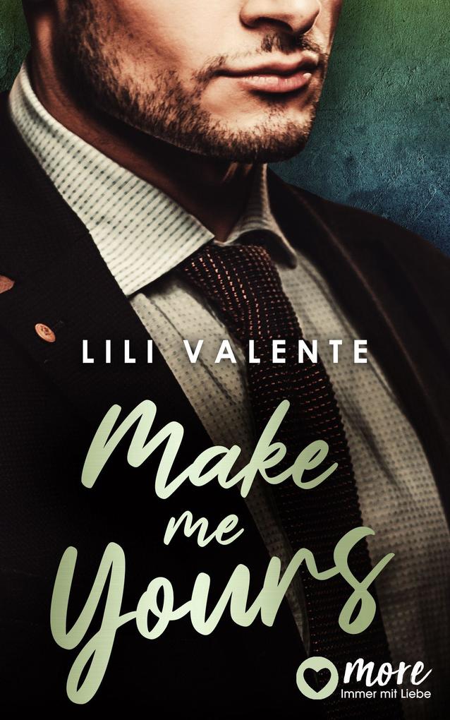 Produktbild: Make me Yours | Lili Valente