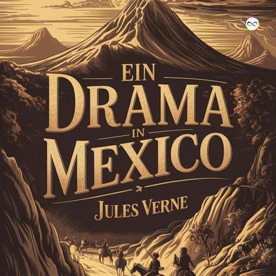 Produktbild: Ein Drama in Mexico | Jules Verne