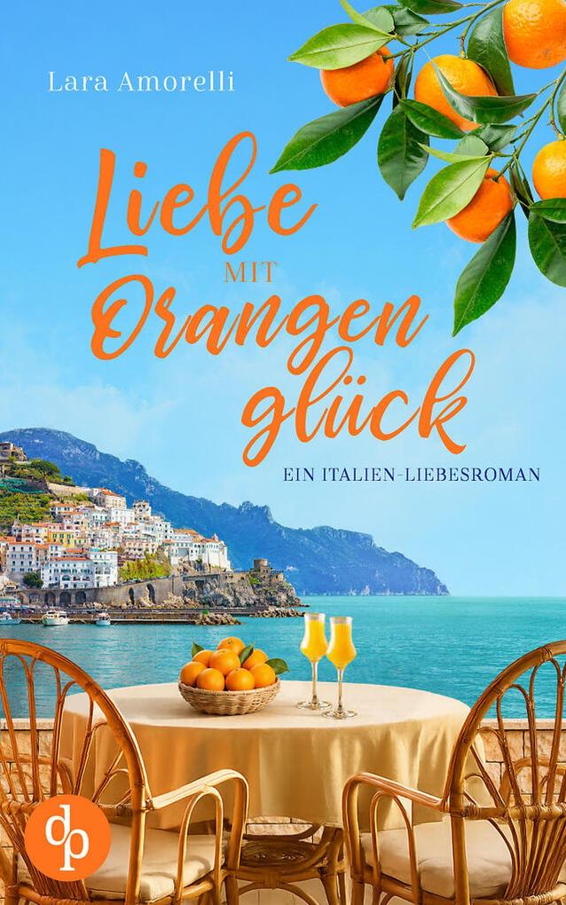 Produktbild: Liebe mit Orangenglück | Lara Amorelli