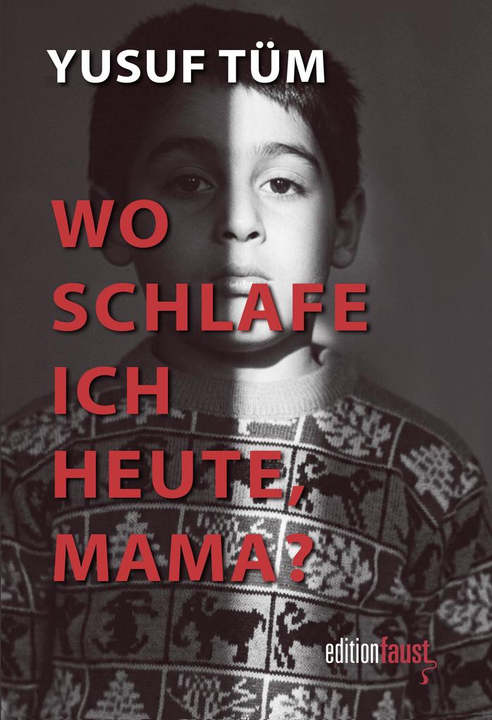 Produktbild: Wo schlafe ich eigentlich heute, Mama? | Yusuf Tüm