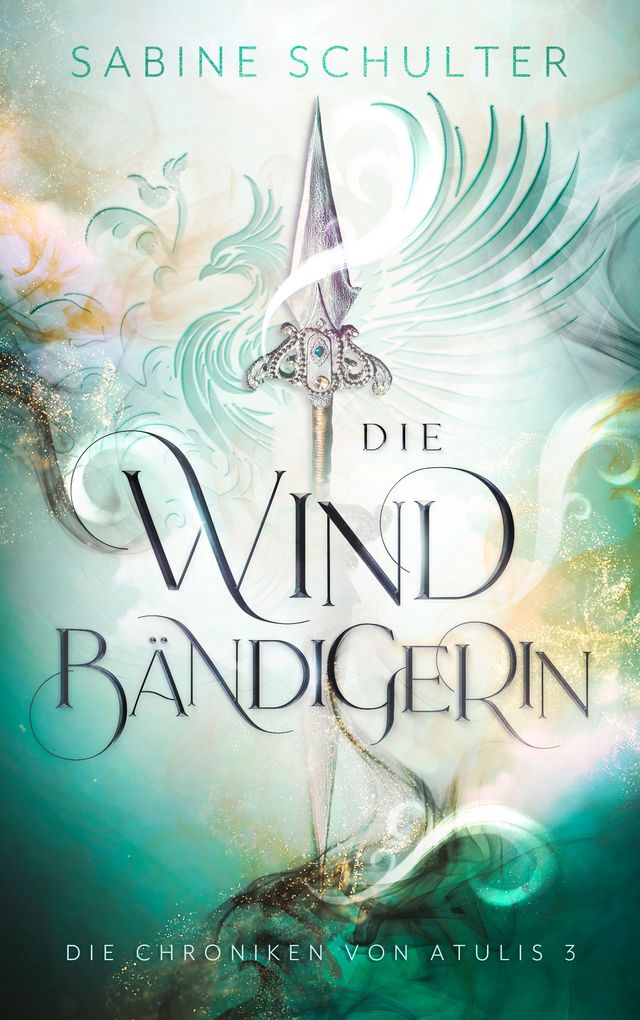 Weitere Ansicht: Die Windbändigerin - Die Chroniken von Atulis 3 | Schulter Sabine