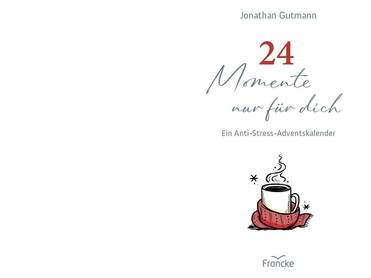 Weitere Ansicht: 24 Momente nur für dich | Jonathan Gutmann