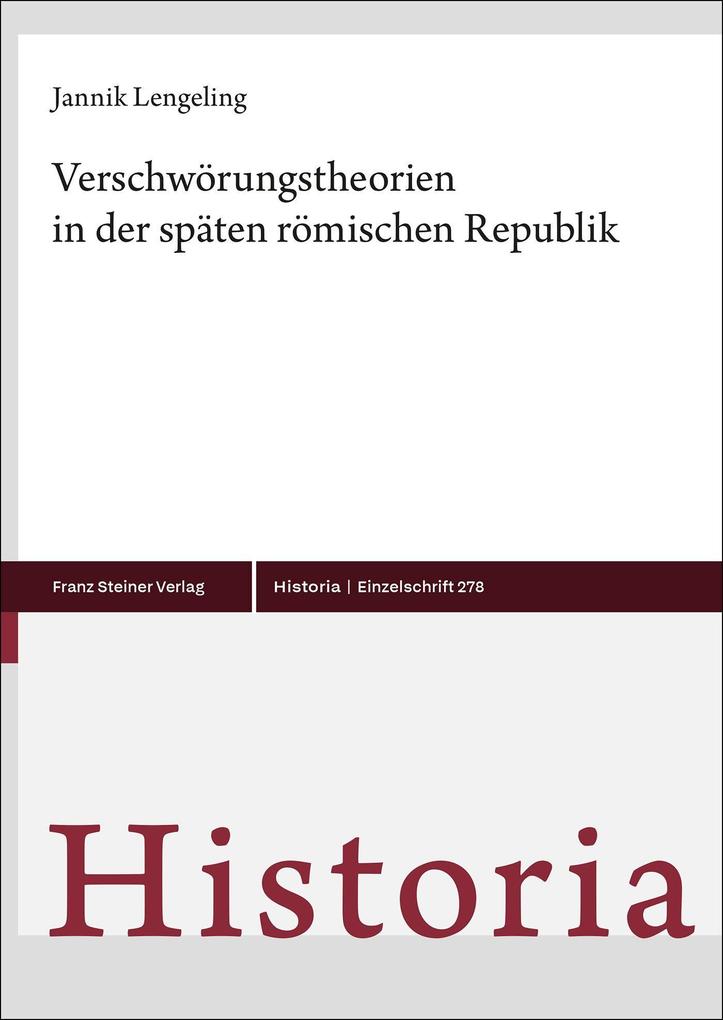 Weitere Ansicht: Verschwörungstheorien in der späten römischen Republik | Jannik Lengeling