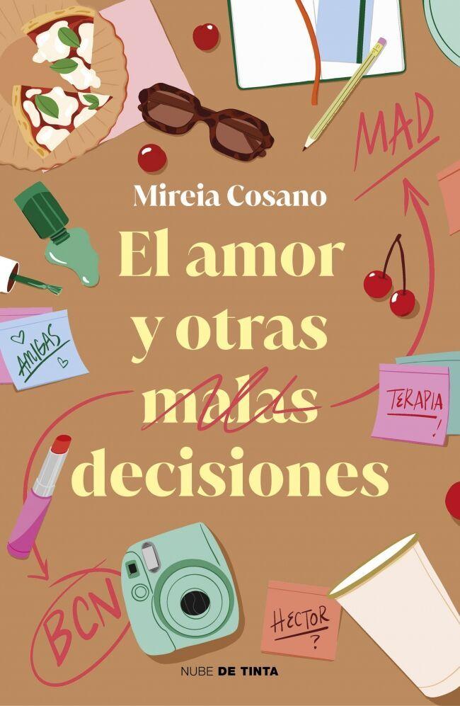 Weitere Ansicht: El amor y otras malas decisiones | Mireia Cosano
