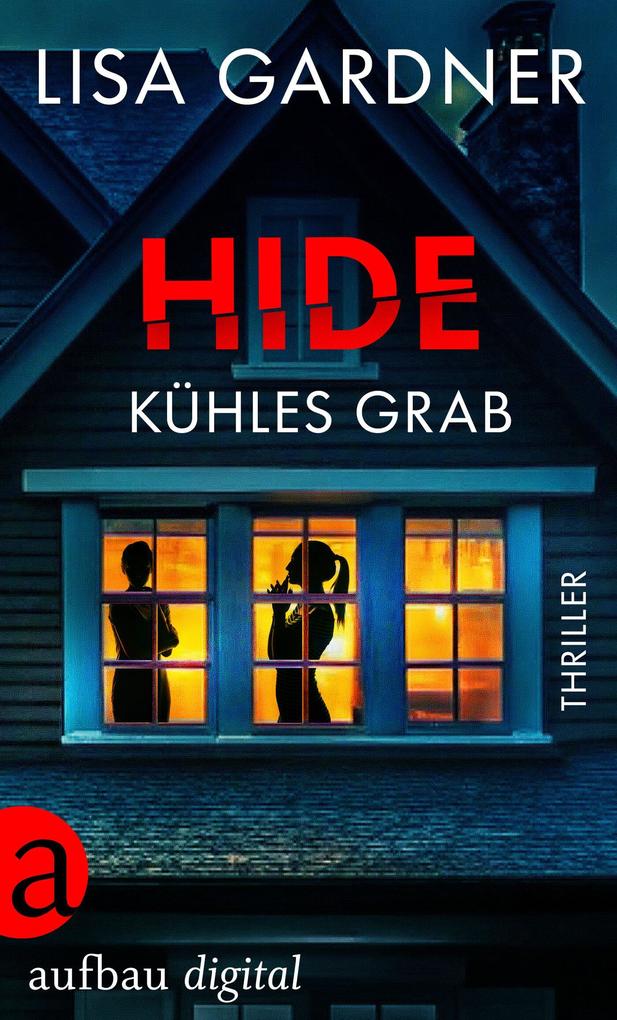 Produktbild: Hide - Kühles Grab | Lisa Gardner