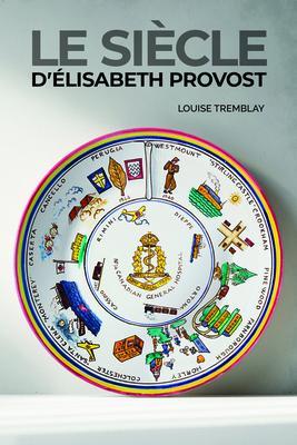 Produktbild: Le siècle d'Élisabeth Provost | Louise Tremblay
