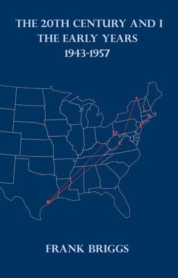 Produktbild: The 20TH Century and I | Frank Briggs