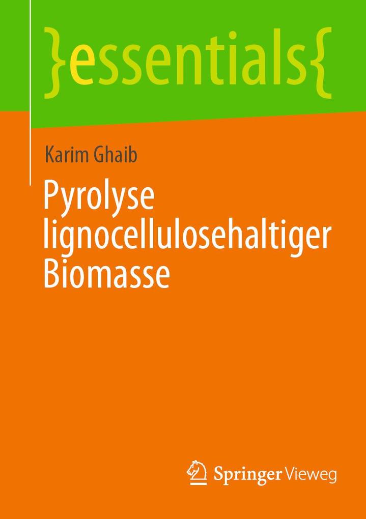 Produktbild: Pyrolyse lignocellulosehaltiger Biomasse | Karim Ghaib