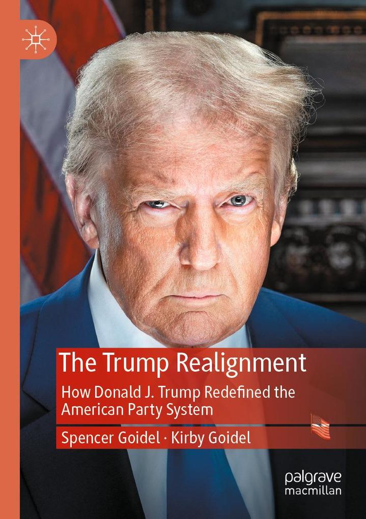Produktbild: The Trump Realignment | Spencer Goidel, Kirby Goidel