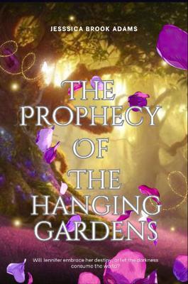 Produktbild: The Prophecy of The Hanging Gardens: Season One | Jessica Brook Adams