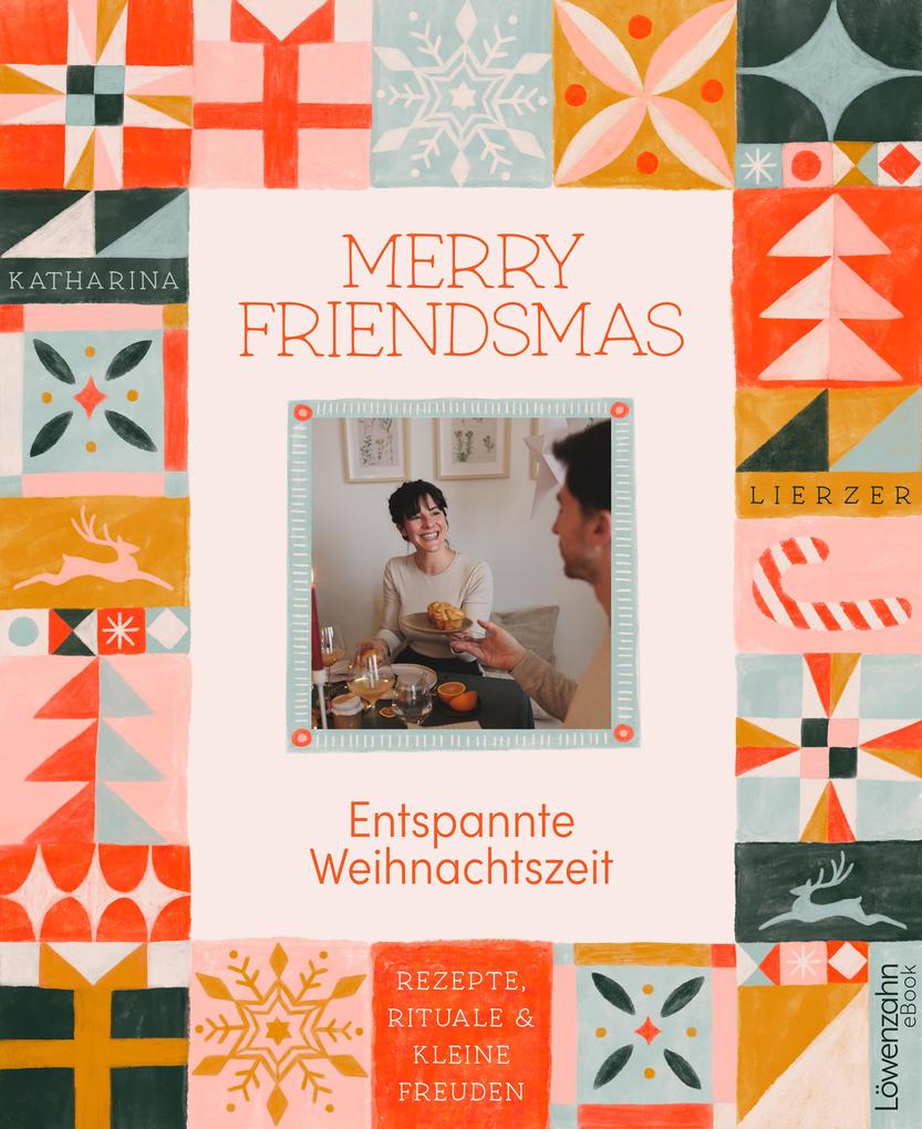 Produktbild: Merry Friendsmas - Entspannte Weihnachtszeit | Katharina Lierzer
