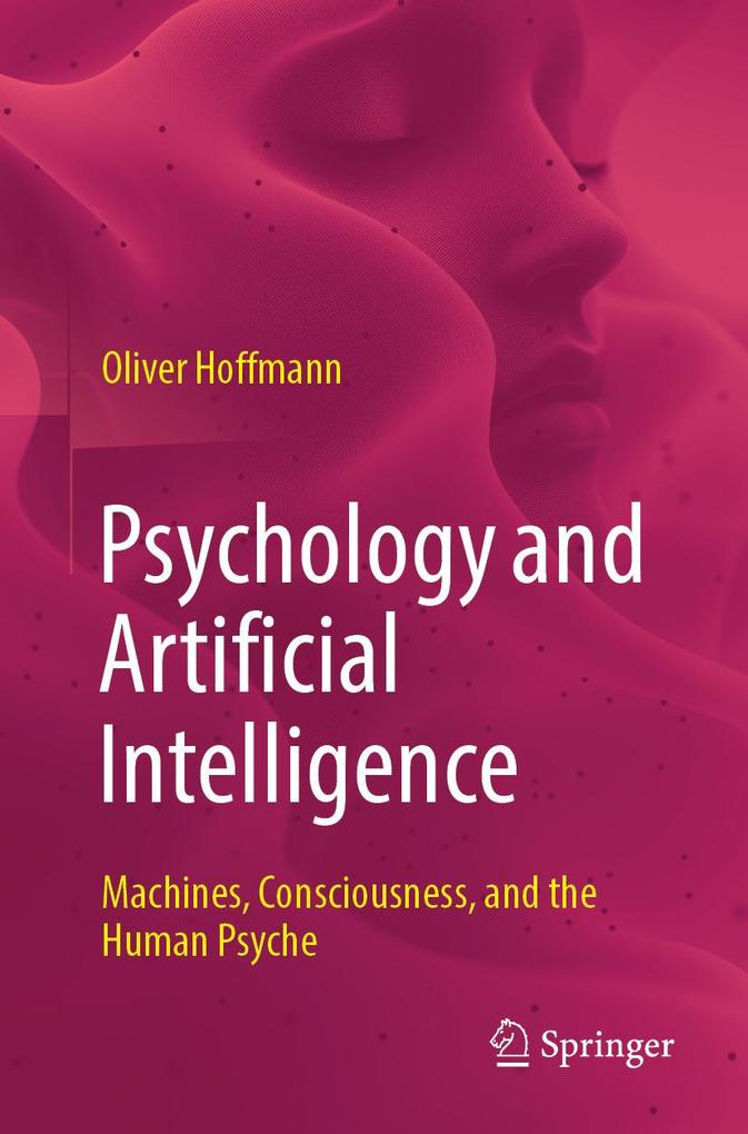 Produktbild: Psychology and Artificial Intelligence | Oliver Hoffmann
