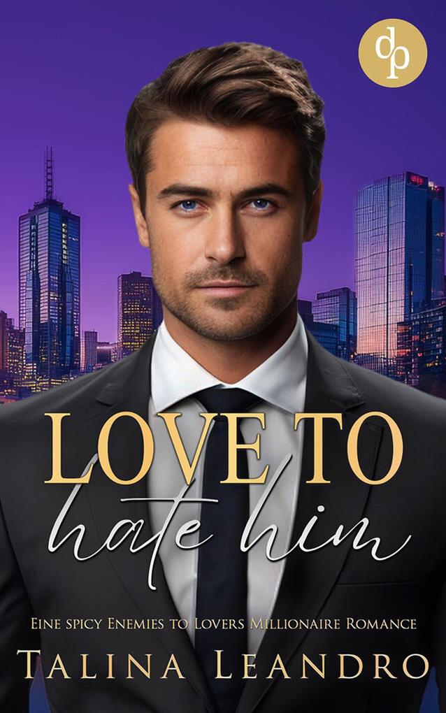 Produktbild: Love to Hate Him | Talina Leandro