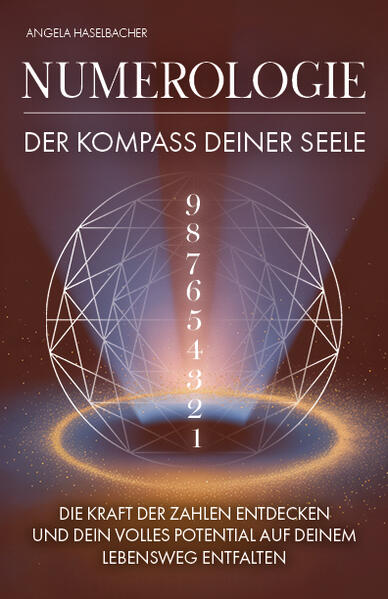 Produktbild: Numerologie - Der Kompass deiner Seele | Angela Haselbacher