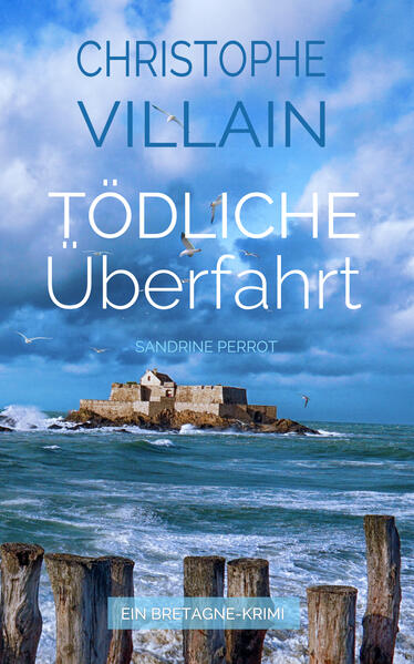 Produktbild: Sandrine Perrot - Tödliche Überfahrt | Christophe Villain