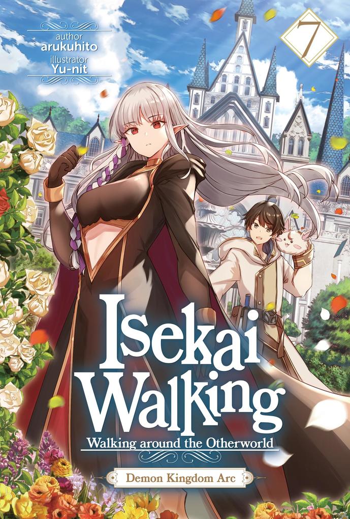 Produktbild: Isekai Walking: Volume 7 Demon Kingdom Arc | Arukuhito