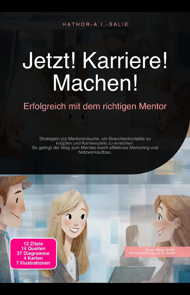 Produktbild: Jetzt! Karriere! Machen! | Hathor A. I. Salie