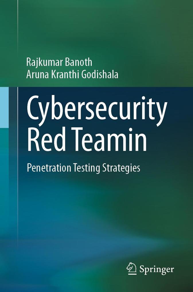 Produktbild: Cybersecurity Red Teamin | Rajkumar Banoth, Aruna Kranthi Godishala
