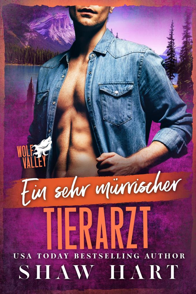 Produktbild: Ein sehr mürrischer Tierarzt | Shaw Hart