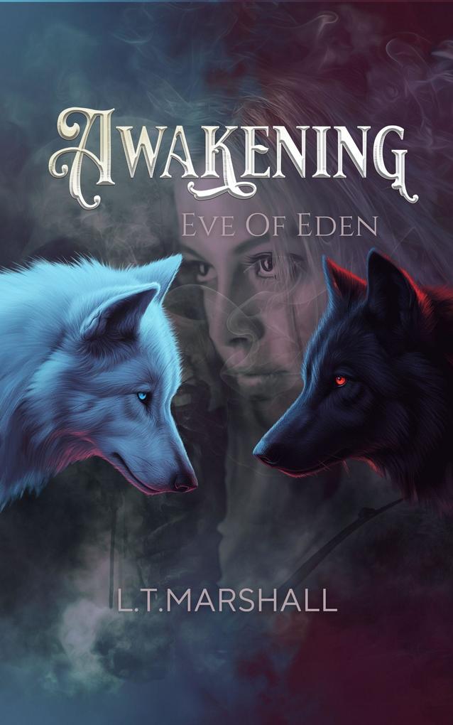 Produktbild: Awakening - Eve Of Eden | L. T. Marshall
