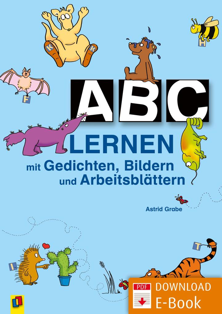 Produktbild: ABC lernen mit Gedichten, Bildern und Arbeitsblättern | Astrid Grabe, Tanja Schmidt