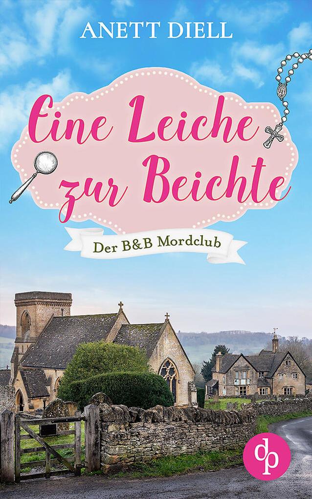 Produktbild: Eine Leiche zur Beichte | Anett Diell