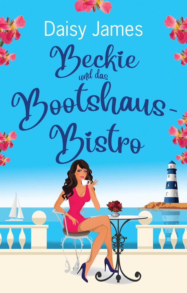 Produktbild: Beckie und das Bootshaus-Bistro | Daisy James
