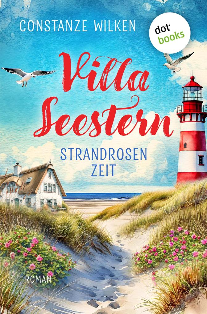 Produktbild: Villa Seestern - Strandrosenzeit | Constanze Wilken