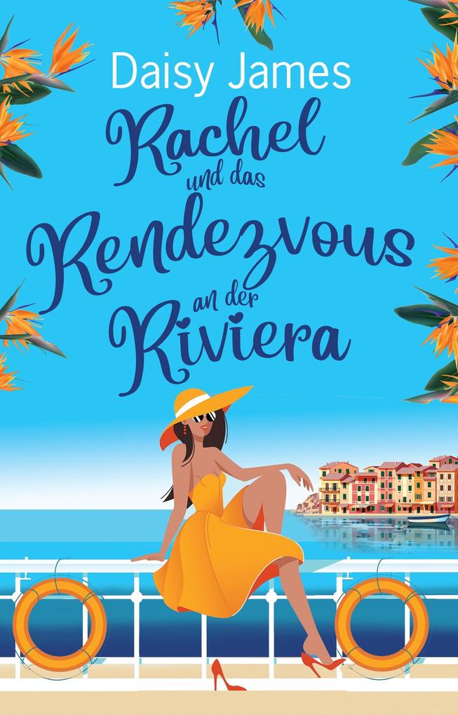 Produktbild: Rachel und das Rendezvous an der Riviera | Daisy James