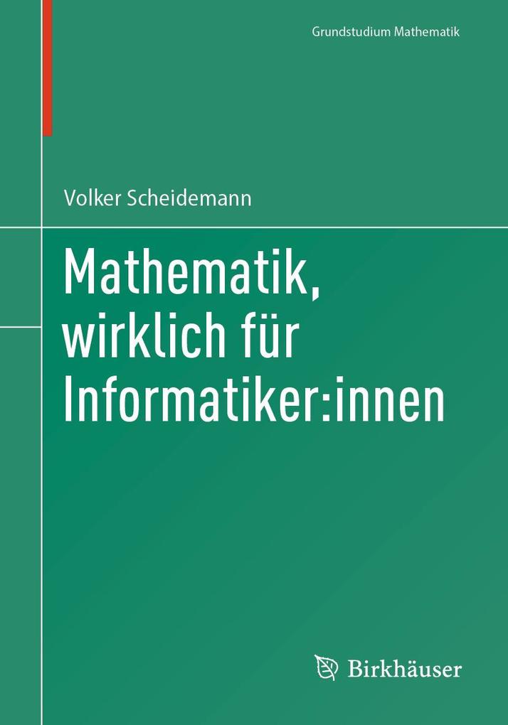 Produktbild: Mathematik, wirklich für Informatiker:innen | Volker Scheidemann