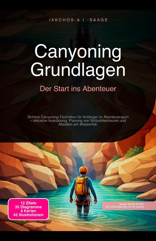 Produktbild: Canyoning Grundlagen | Iakchos A. I. Saage