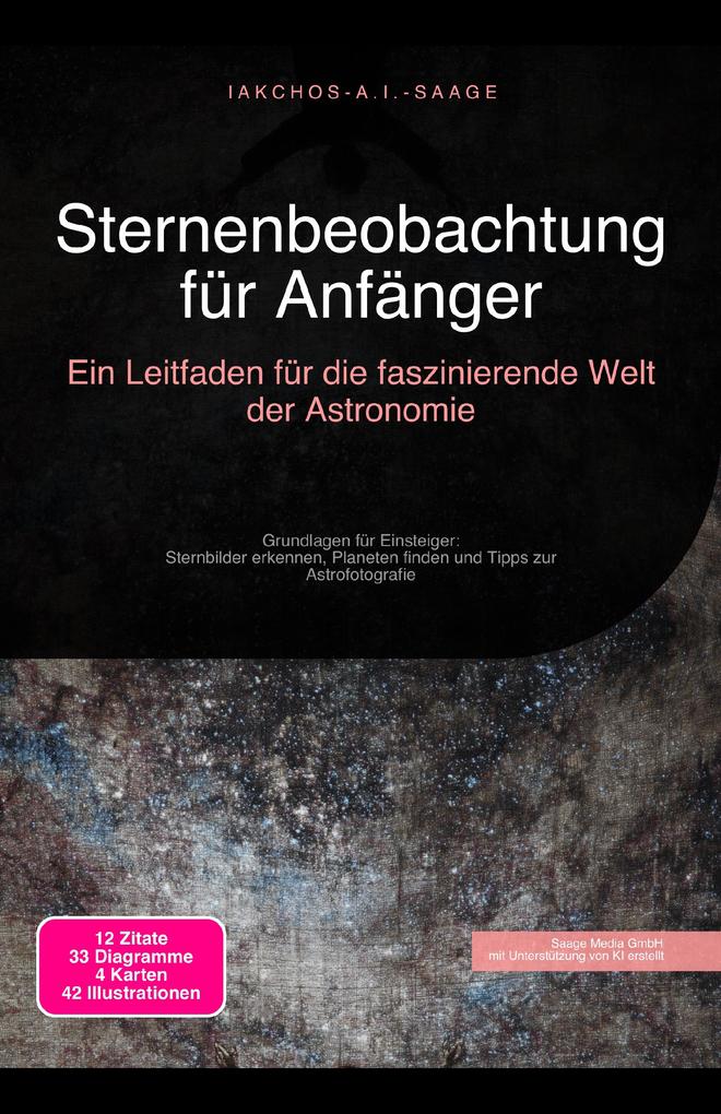 Produktbild: Sternenbeobachtung für Anfänger | Iakchos A. I. Saage