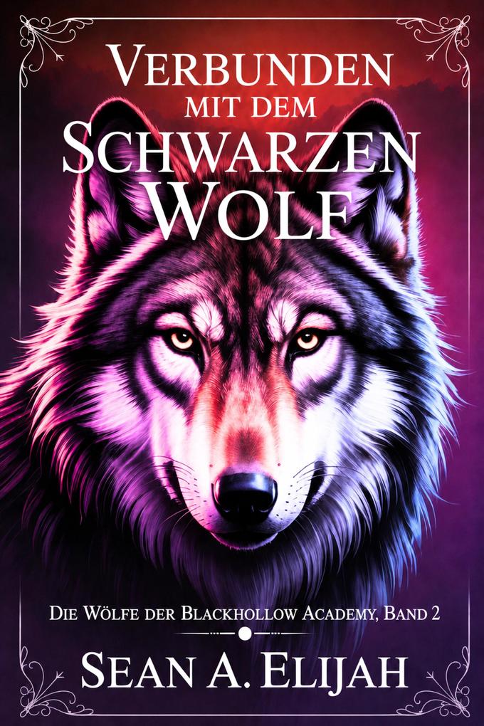 Produktbild: Verbunden mit dem Schwarzen Wolf | Sean A. Elijah