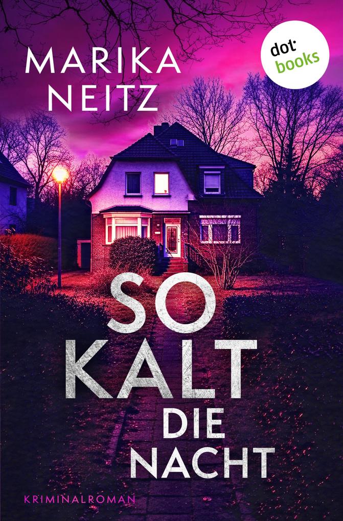 Produktbild: So kalt die Nacht | Marika Neitz