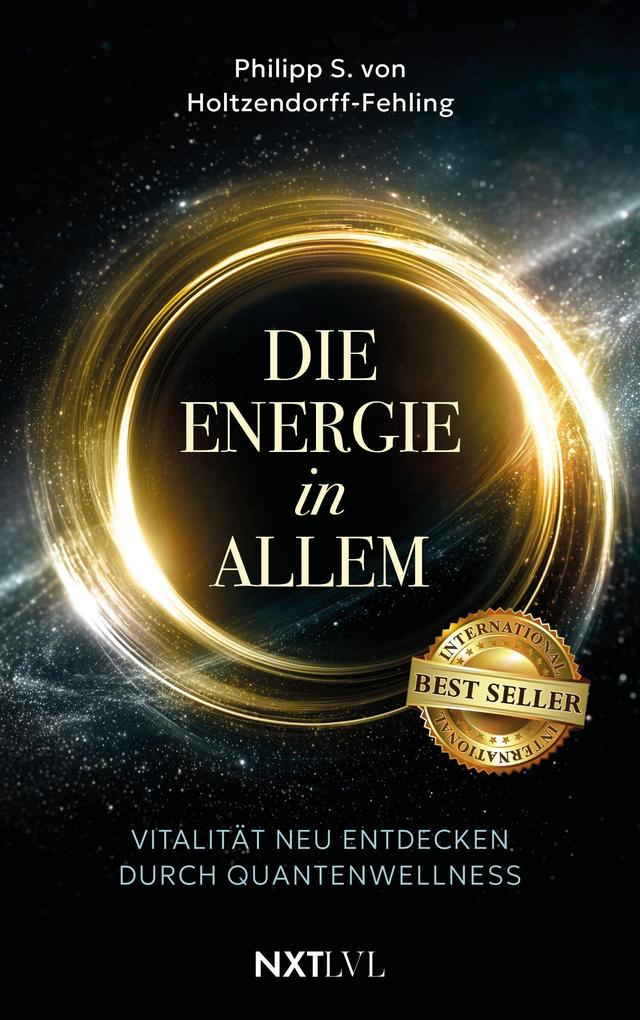 Produktbild: Die Energie in allem | Philipp S. von Holtzendorff-Fehling