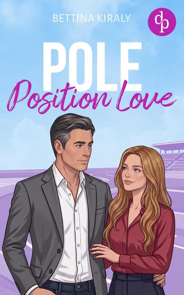 Produktbild: Pole Position Love | Bettina Kiraly