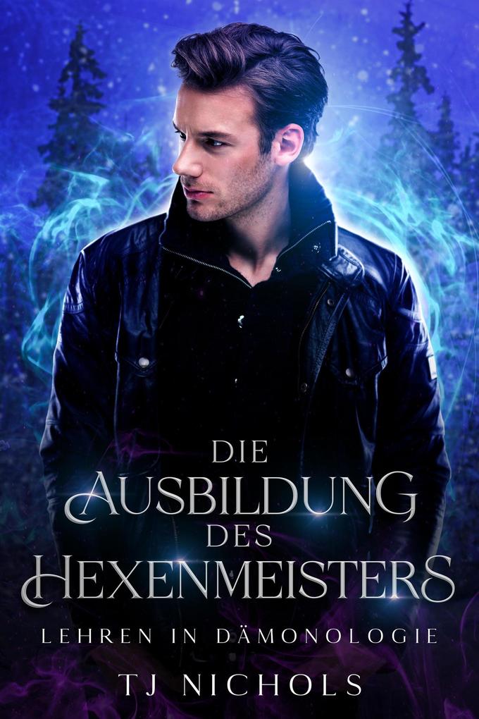 Produktbild: Die Ausbildung des Hexenmeisters | Tj Nichols