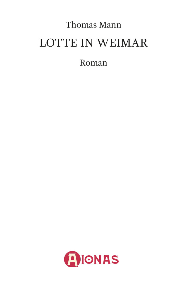 Weitere Ansicht: Lotte in Weimar | Thomas Mann