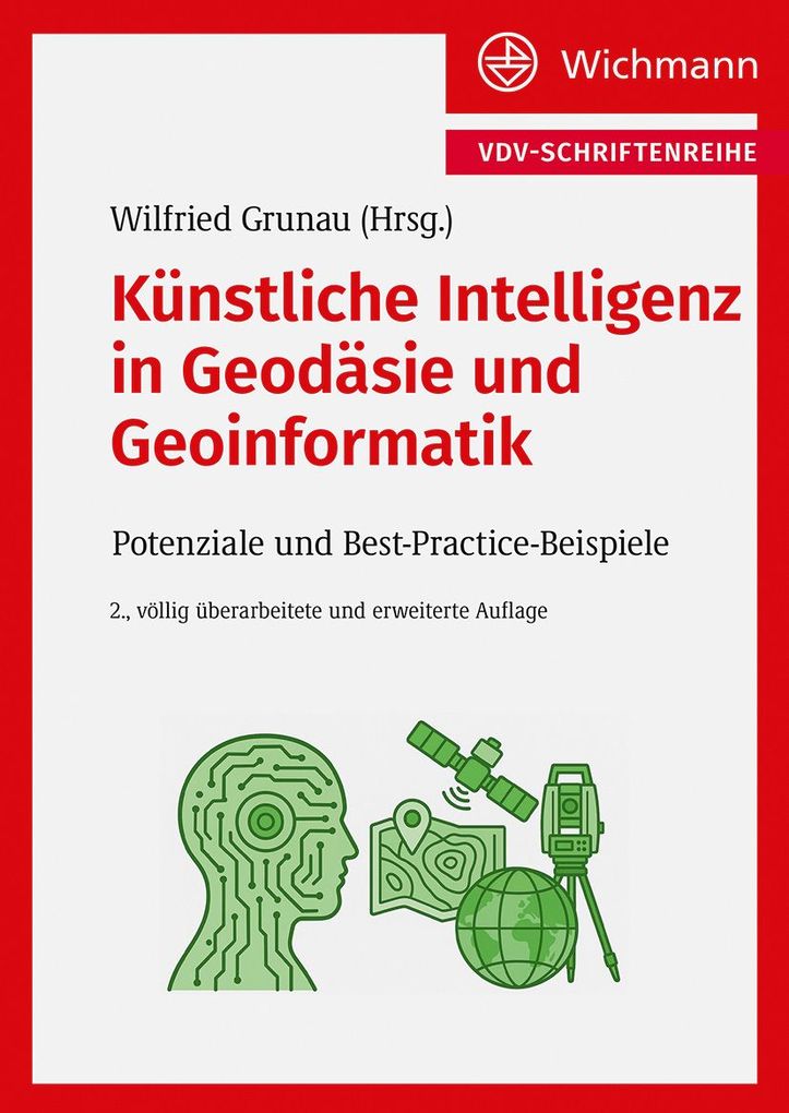 Weitere Ansicht: Künstliche Intelligenz in Geodäsie und Geoinformatik | Wilfried Grunau