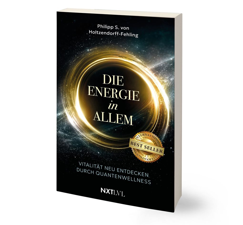 Weitere Ansicht: Die Energie in allem | Philipp S. von Holtzendorff-Fehling