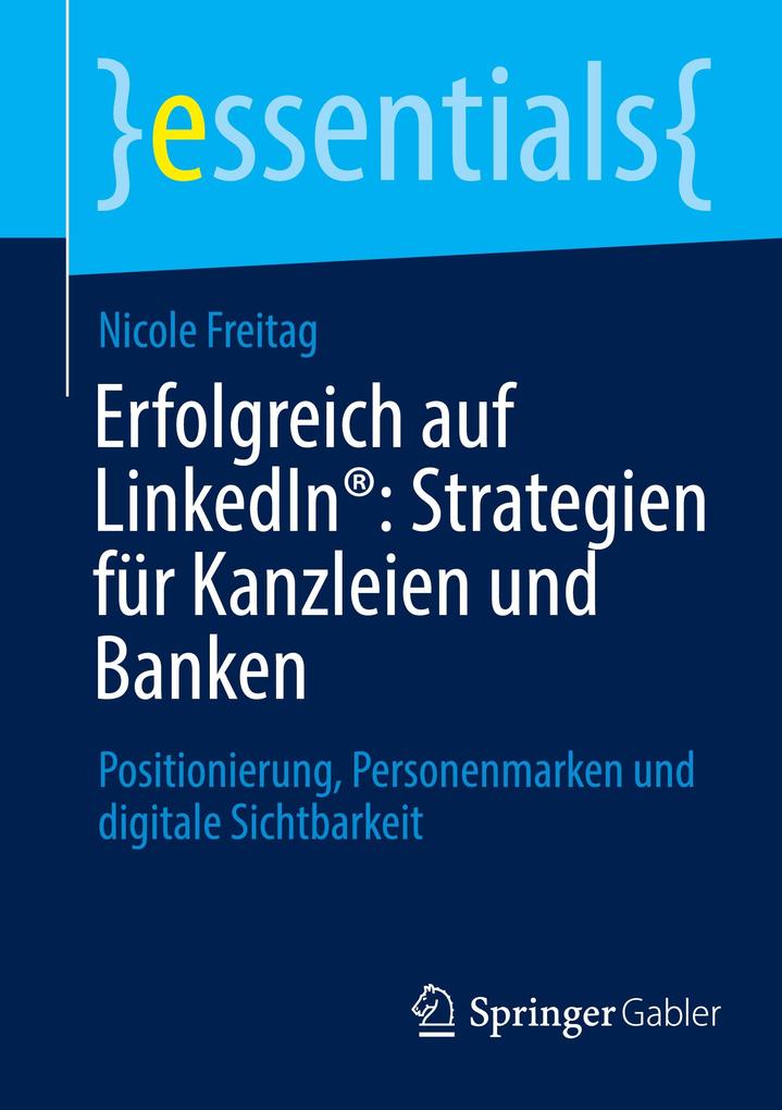 Produktbild: Erfolgreich auf LinkedIn®: Strategien für Kanzleien und Banken | Nicole Freitag