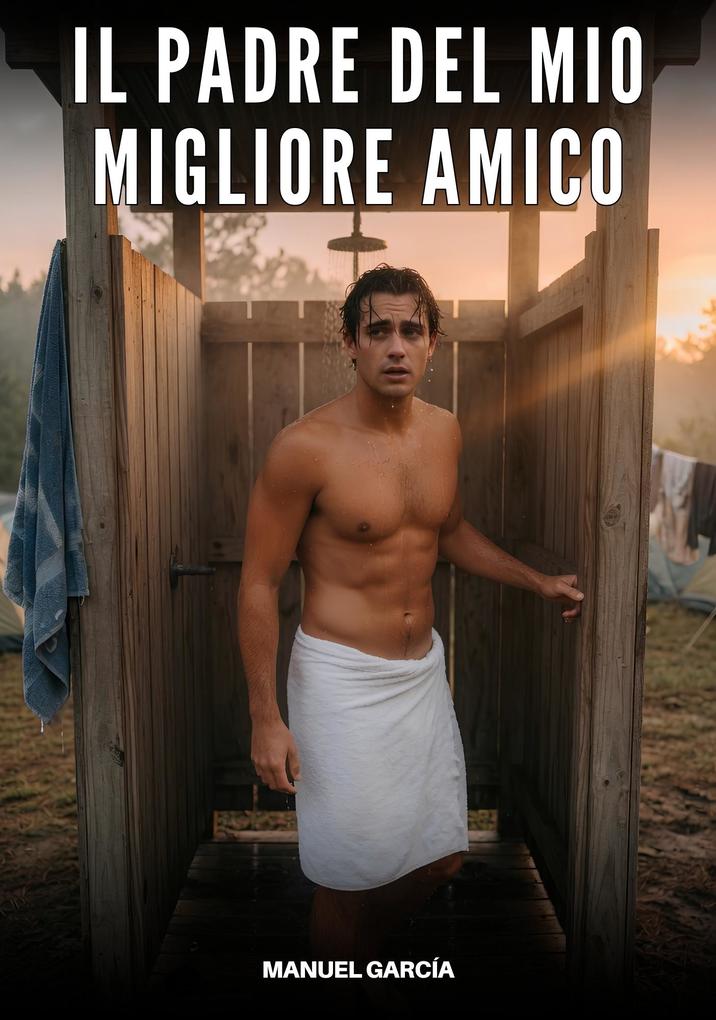 Produktbild: Il Padre del mio Migliore Amico | Manuel García